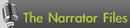 The Narrator Files